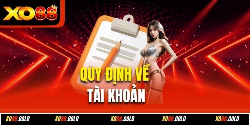 Quy định về tài khoản
