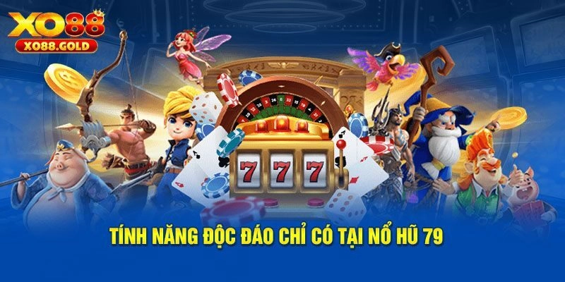 Hướng dẫn cách chơi nổ hũ 79 chuẩn nhất tại XO88